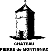 CHATEAU PIERRE DE MONTIGNAC